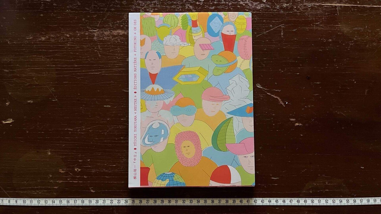 Yuichi Yokoyama - Neutre｜IDEABOOKS JAPAN
