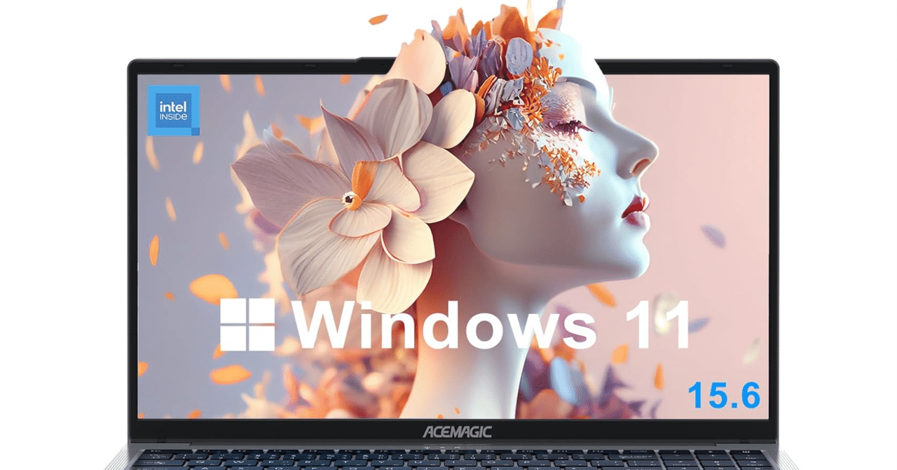 ACEMAGIC N97ノートパソコン徹底解剖：AI活用時代に選ぶべき15.6