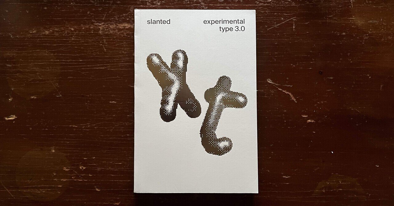 Slanted Experimental Type 3.0｜IDEABOOKS JAPAN