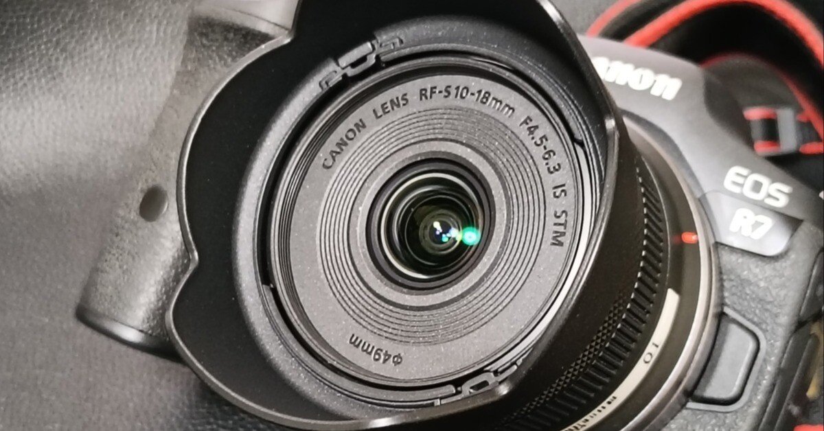 Canon RF-S10-18mm F4.5-6.3 IS STMがやってきた！｜matsunaga_kaz