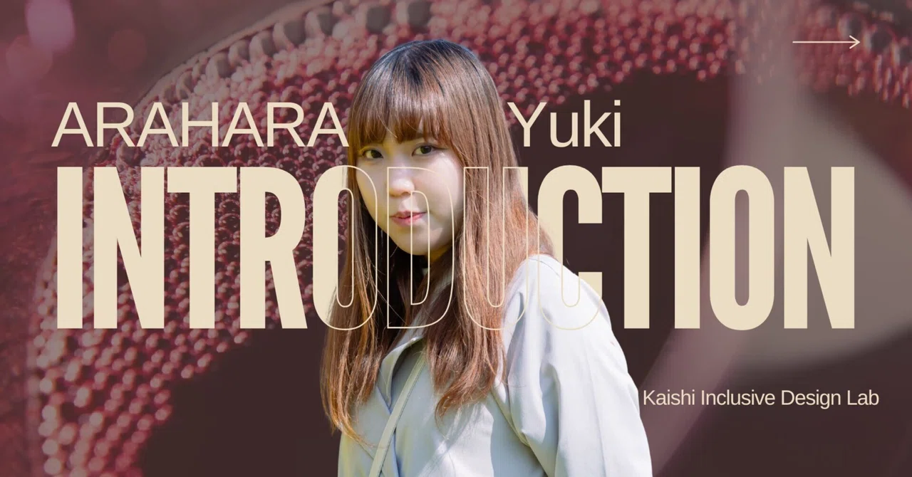 [Seminar Student Self-Introduction #2] I'm Appy｜Kaishi Inclusive Design Lab