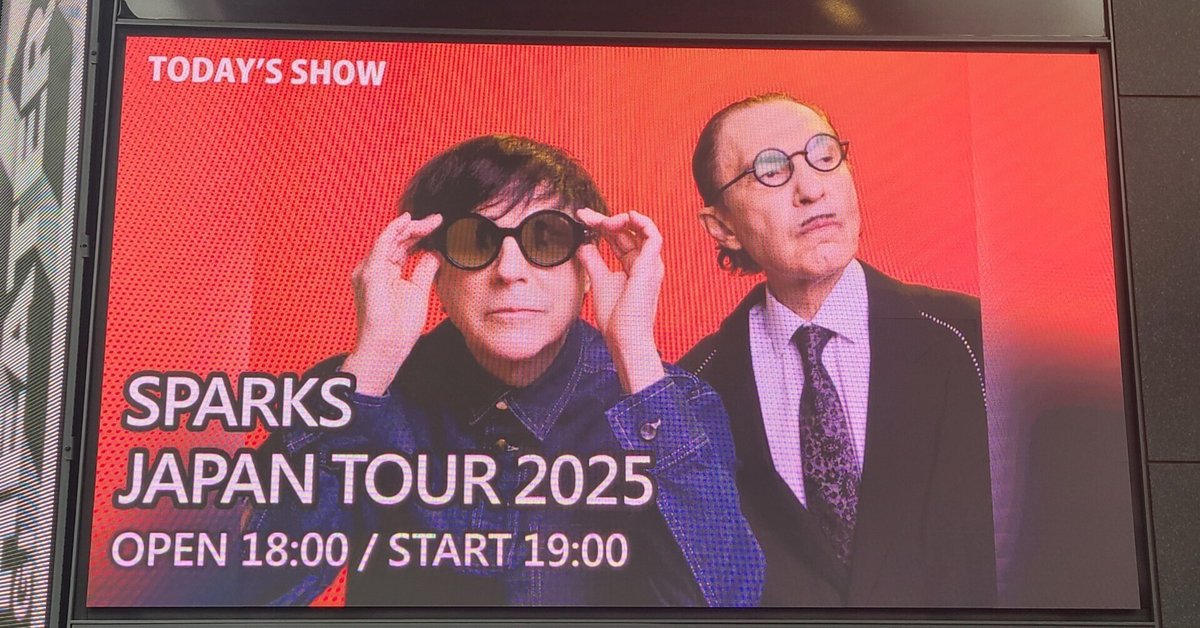ライブレポ】Sparks Japan Tour 2025 at EX THEATER ROPPONGI｜ユウ