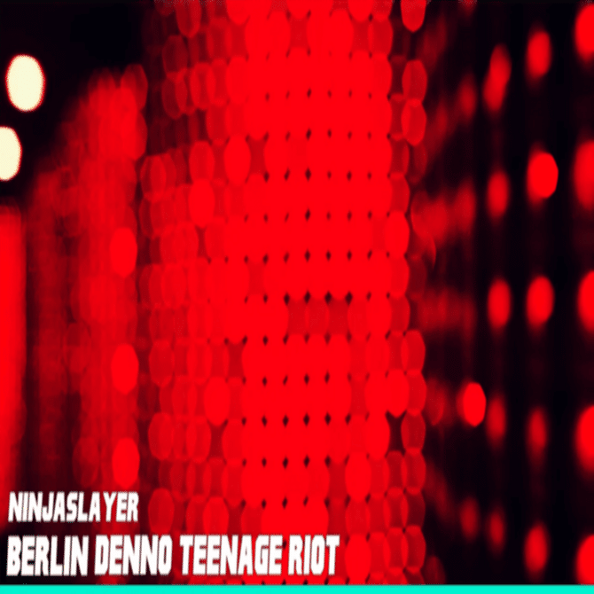 ベルリン・デンノ・ティーンエイジ・ライオット 13：帰還】｜ニンジャスレイヤー公式/ダイハードテイルズ