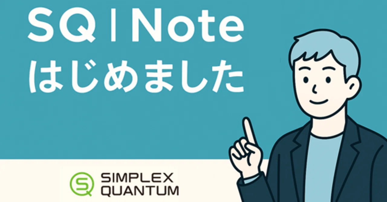 Noteをはじめました｜SIMPLEX QUANTUM｜SIMPLEX QUANTUM
