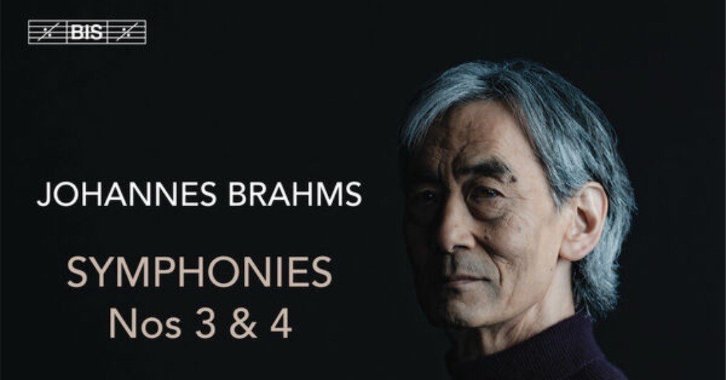 ケント・ナガノ指揮ハンブルク・フィルのブラームス交響曲第3番、第4番