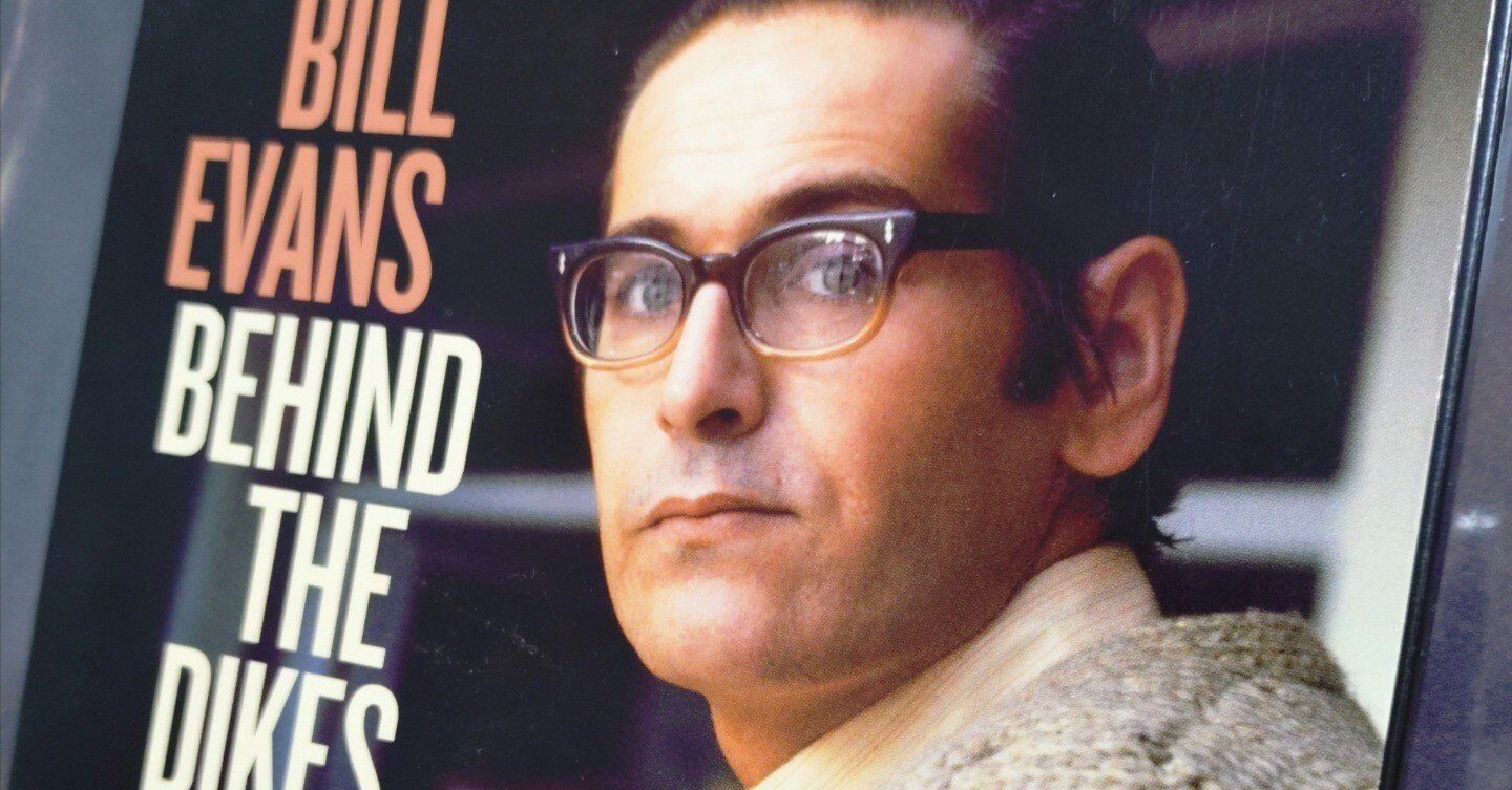 BILL EVANS、BEHIND THE DIKES（堤防の向こう側）｜禅ヒッピー