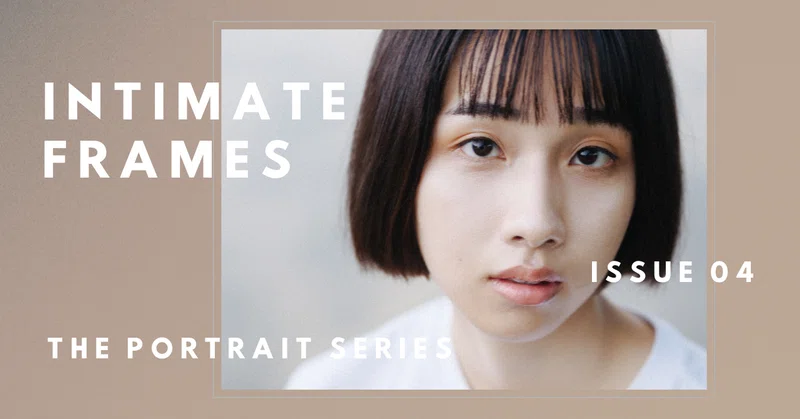 ポートレート連載 : Intimate frames Misaki in Frame (ISSUE 04)