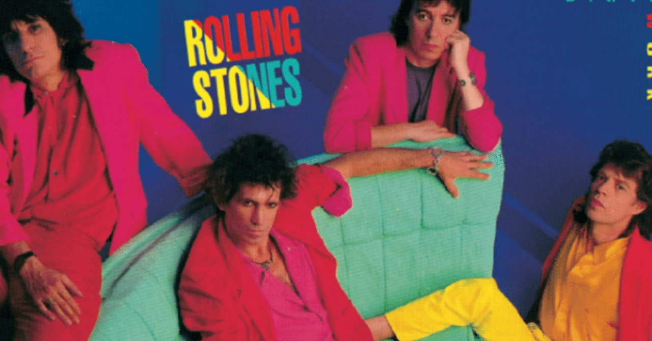 DIRTY WORK / The Rolling Stones〜個人的感傷｜naoto_motonaga（福岡