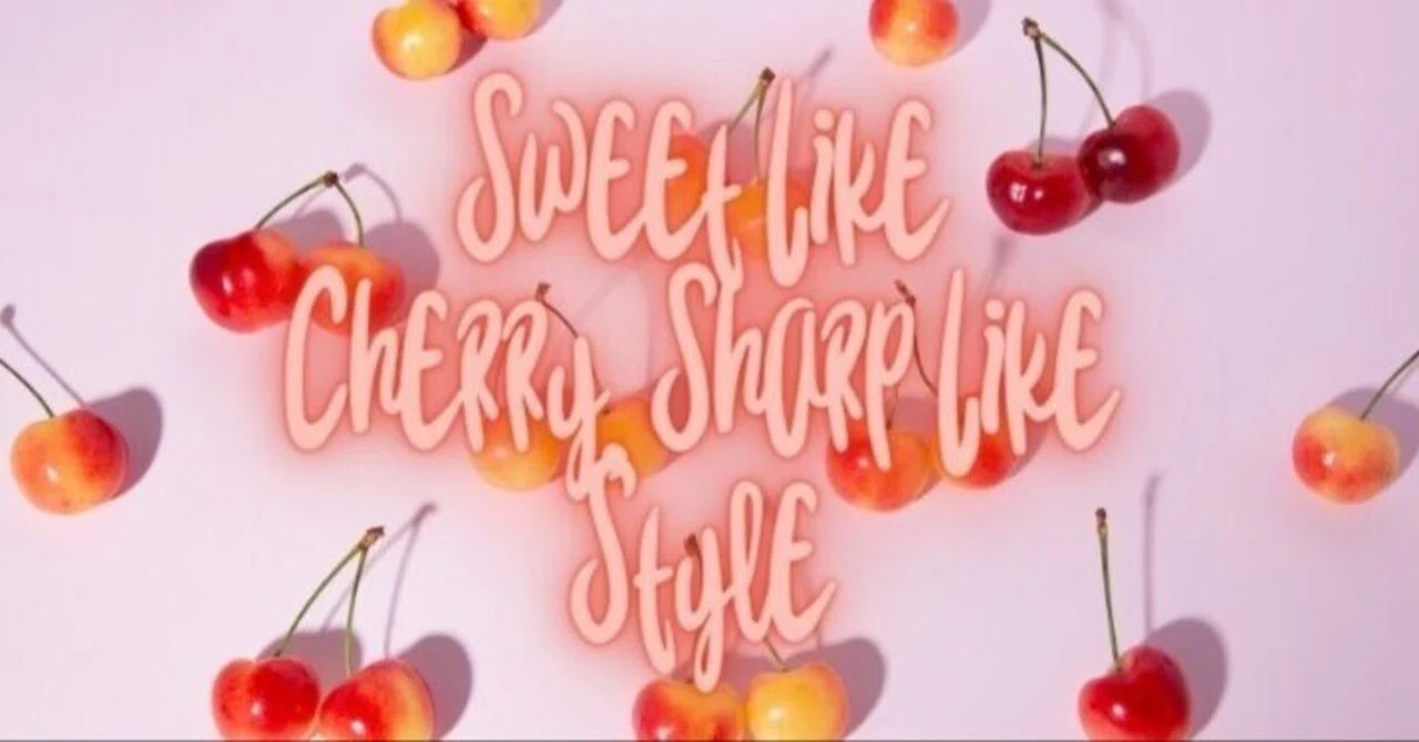 ? “Sweet Like Cherry, Sharp Like Style” 甘さとエッジが共存する 