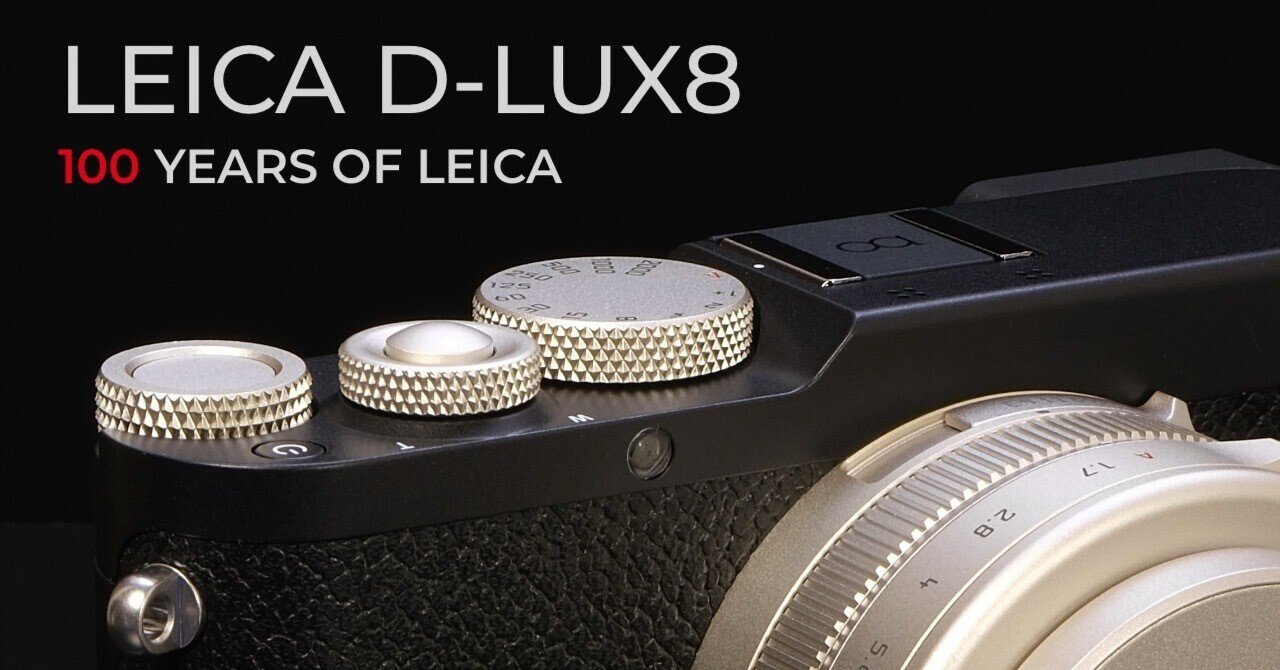 D-LUX8 “100 YEARS” レビュー Vol.2｜Kenichi Masuo