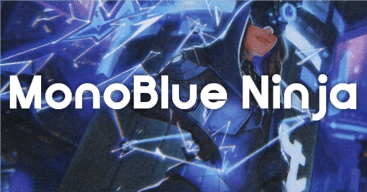 ヒストリック職工デッキ探究 青単忍者/MonoBlue Ninja【Historic
