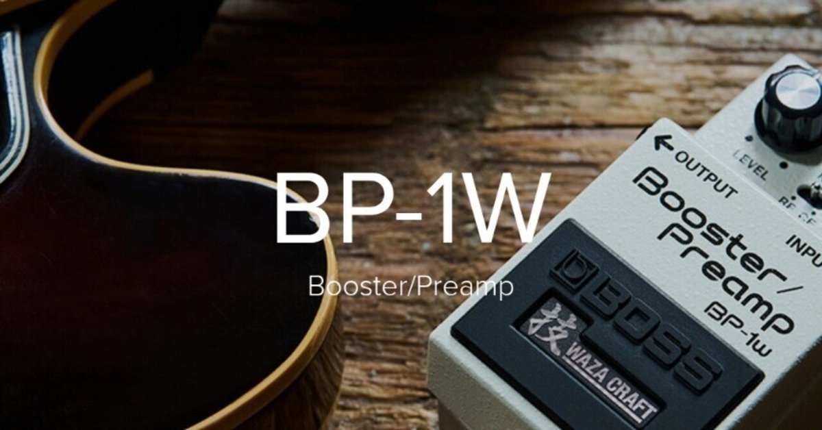ギター BOSS BP-1W Amazon.com: BOSS BP-1W Booster/Preamp | Premium Waza Craft