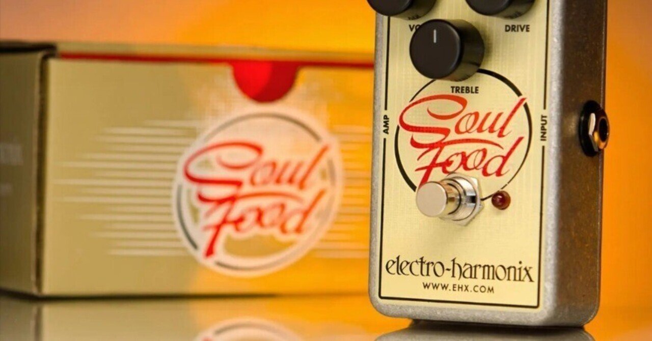 ギター electro-harmonix Soul Food 🎸 ＃005Electro-Harmonix Soul Food 定番セッティング集｜Maggie