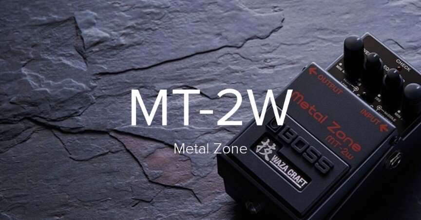🎸 #043 BOSS MT-2W Metal Zone Waza Craft 定番セッティング集｜Maggie