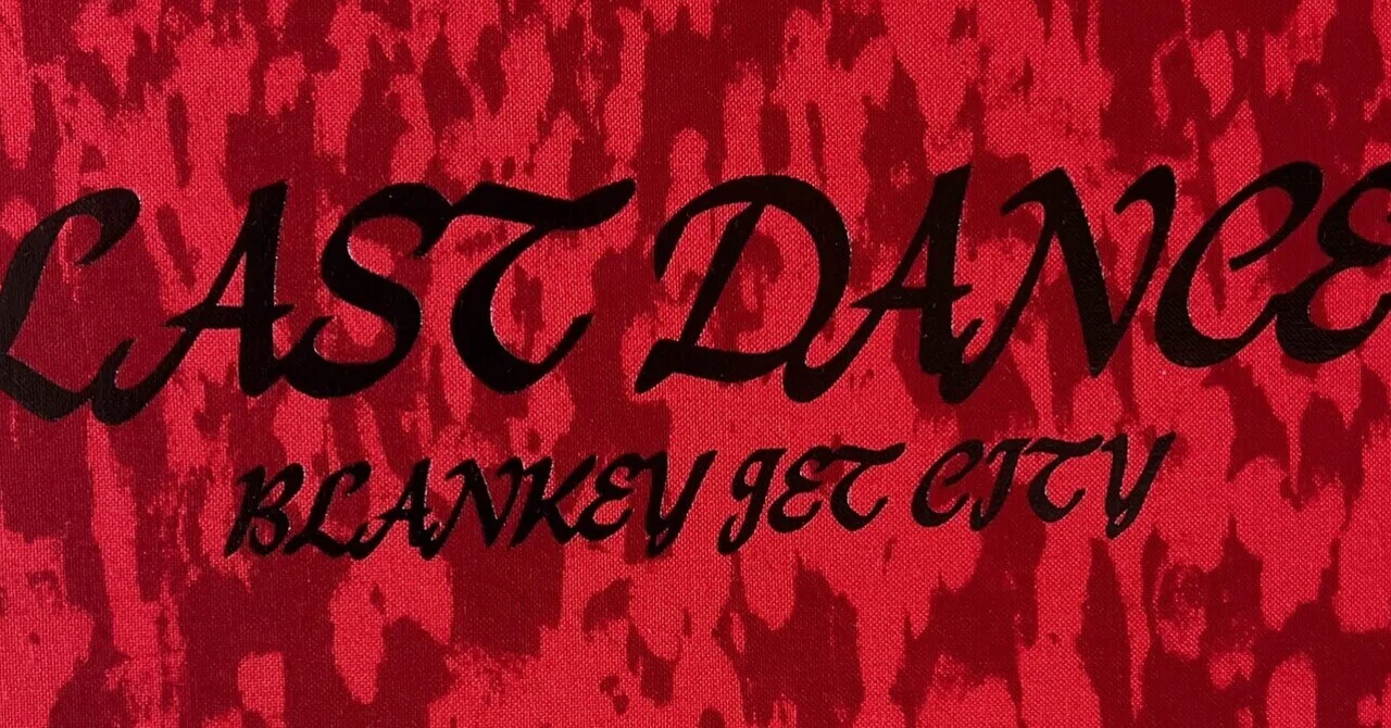 Blankey Jet City」の「Last Dance」の1日目と和解した事をご報告させ 