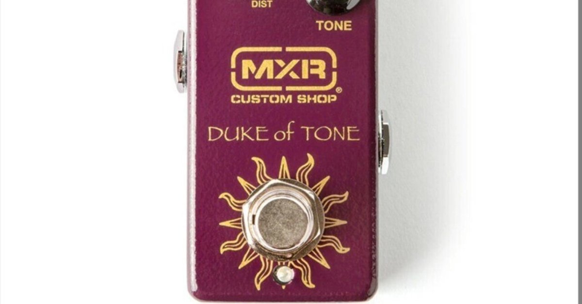 🎸 #050 MXR CSP039 Duke of Tone 定番セッティング集｜Maggie