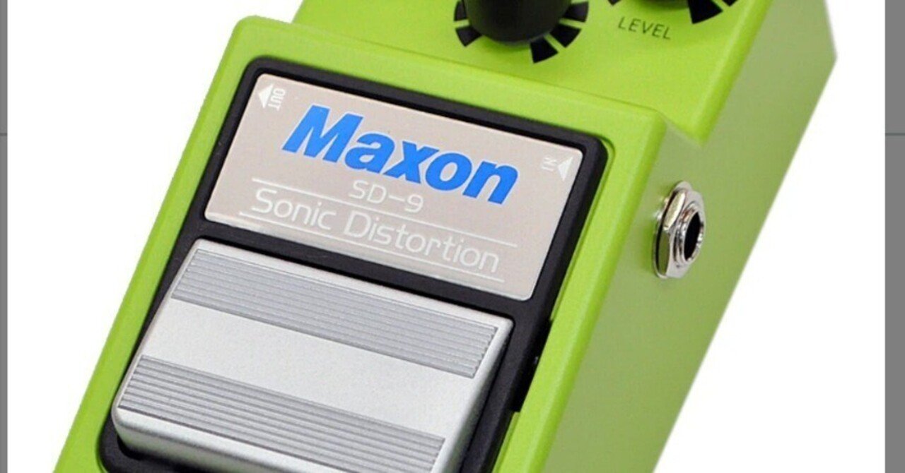 🎸 #023 MAXON SD9 Sonic Distortion 定番セッティング集｜Maggie