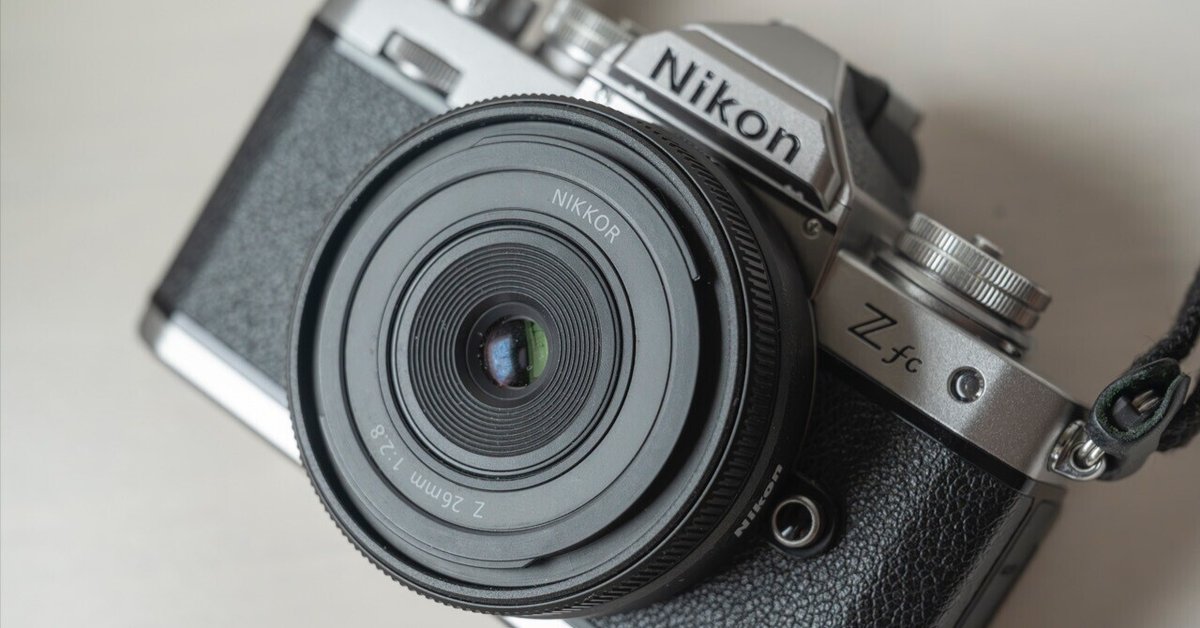 ニコン Zfc”にぴったりな純正レンズはこれ！ “NIKKOR Z 26mm f