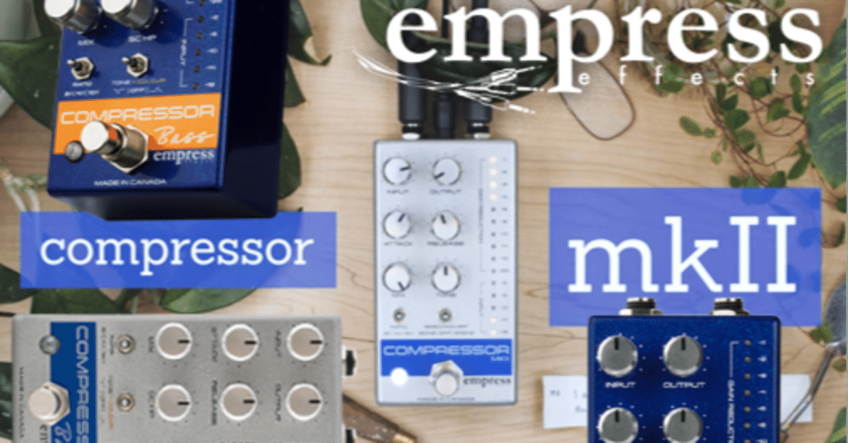 empress COMPRESSOR MK2【保証期間残りあり】 コンプレッサー】Empress Effects “Compressor MKⅡ” “Bass