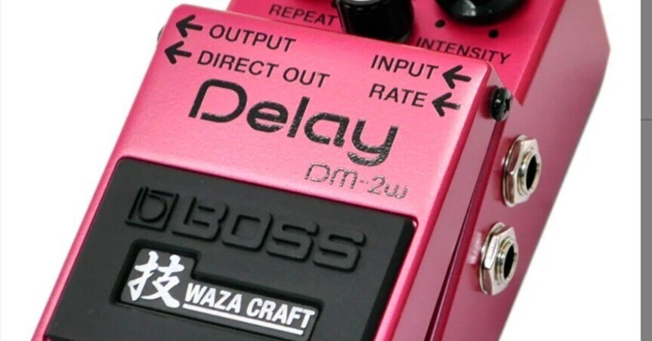 🎛 #004BOSS ( ボス )DM-2W WAZA CRAFT Delay｜Maggie