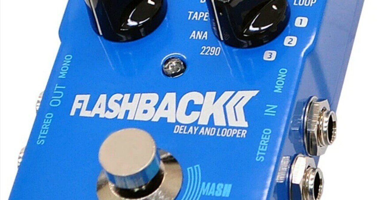 🎛 #015 TC ELECTRONIC ( ティーシーエレクトロニック )Flashback 2