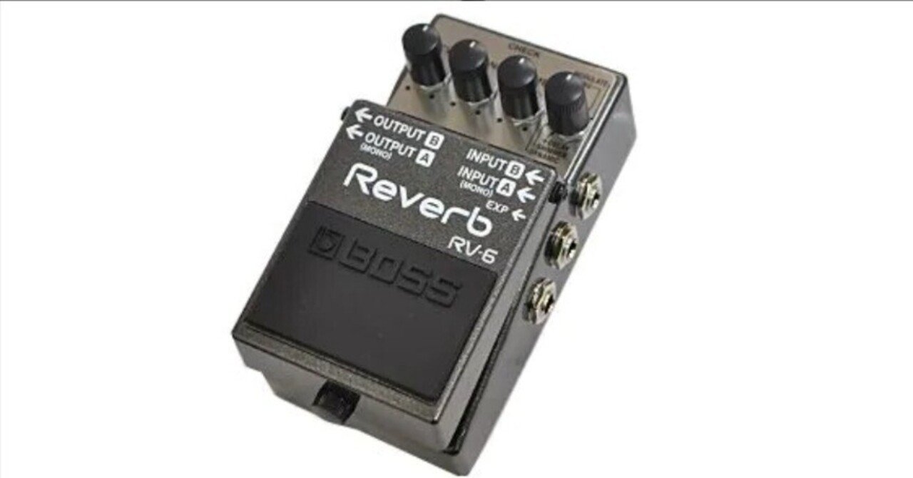 🎛 #001 BOSS (ボス) RV‑6 Digital Reverb — 定番リバーブの王道