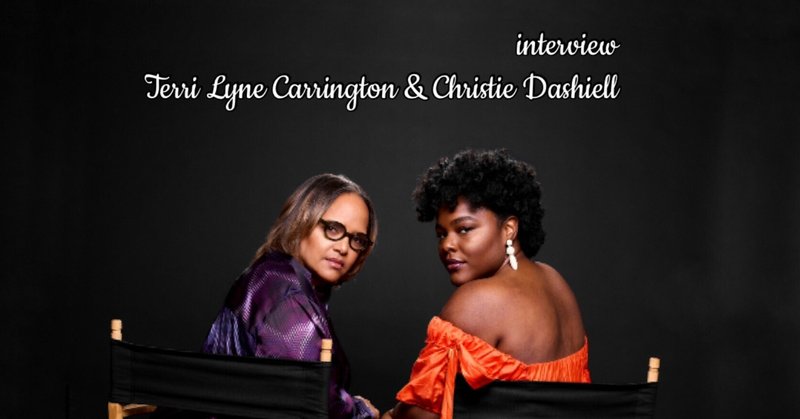 interview Terri Lyne Carrington & Christie Dashiell：『We Insist！』の普遍性を、現代の、女性の視点から再解釈すること（15,000字）