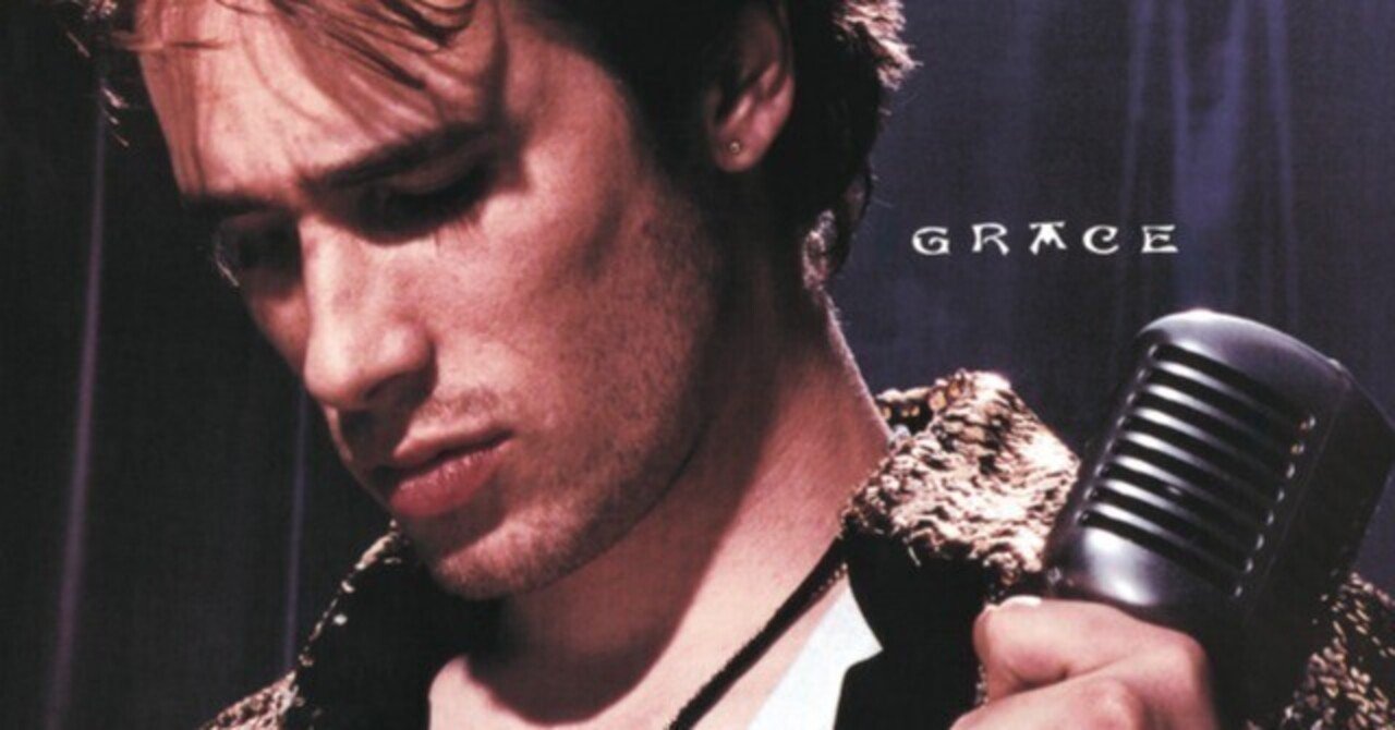 Jeff Buckley - Grace [和訳]｜Shredan