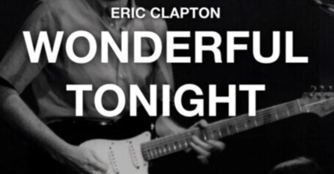 セッション定番曲その234：Wonderful Tonight by Eric Clapton｜Kohji 
