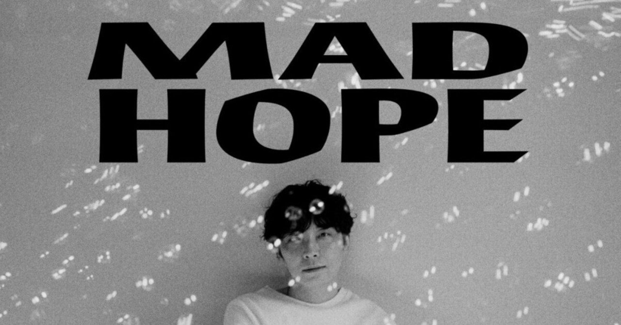 星野源 - Mad Hope(feat.Louis Cole,Sam Gendel,Sam Wilkes