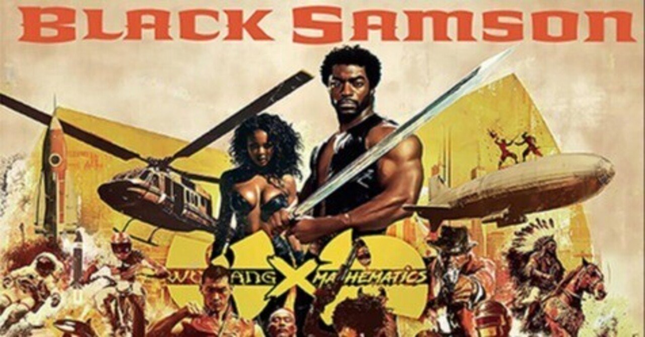 Black Samson, the Bastard Swordsman / Wu-Tang, Mathematics