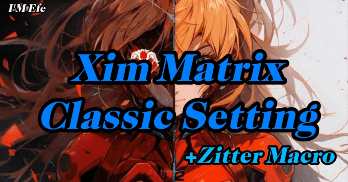 Xim Matrix Classic Setting】+Zitter Macro S25 #1 Pred 〖I'm