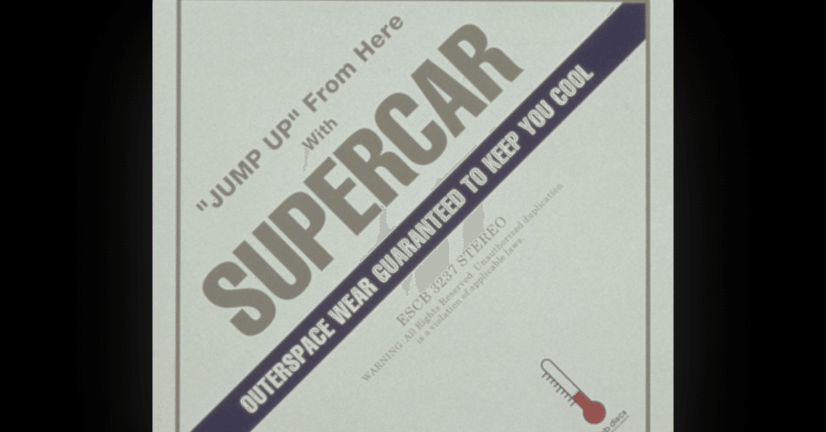 SUPERCAR 「JUMP UP」について書きたい｜箱庭