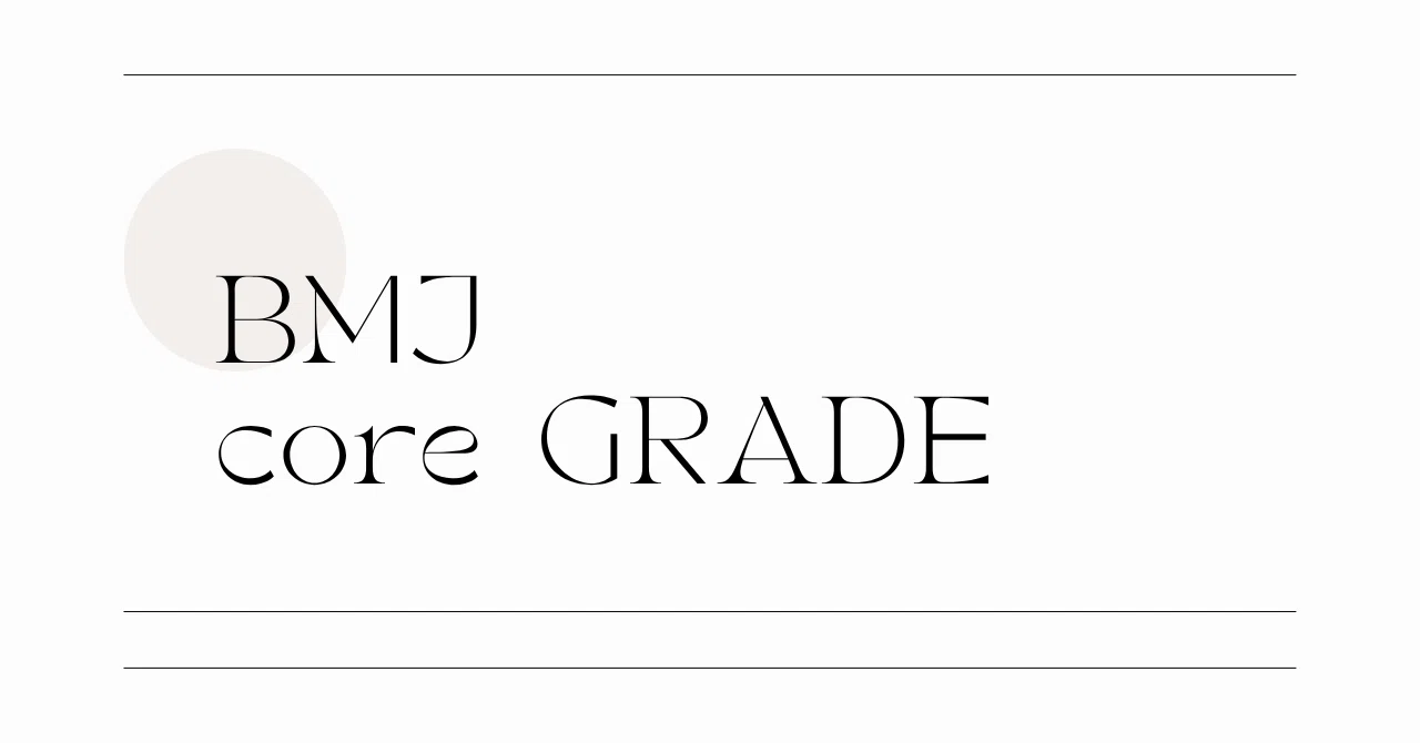 Core GRADE 1: overview of the Core GRADE approach｜半日仮装