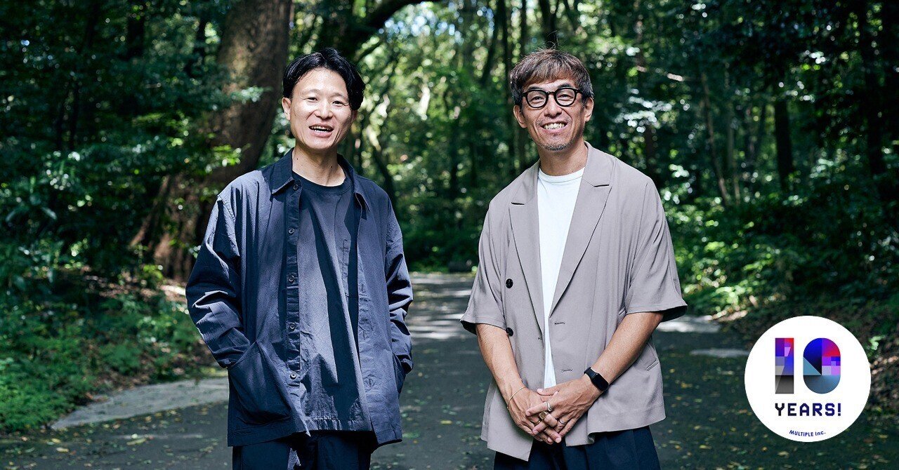 マルチプル10周年 記念対談①】「共創型」クリエイティブの、可能性を