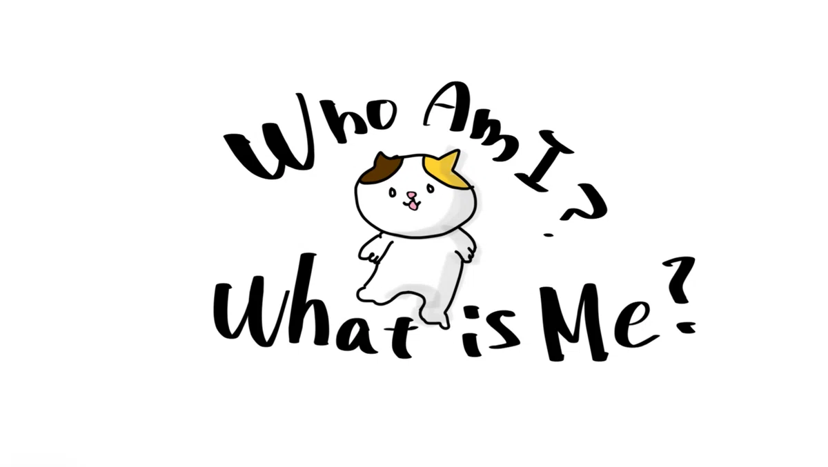 who am i What is me?と書いた中心にいるネコ