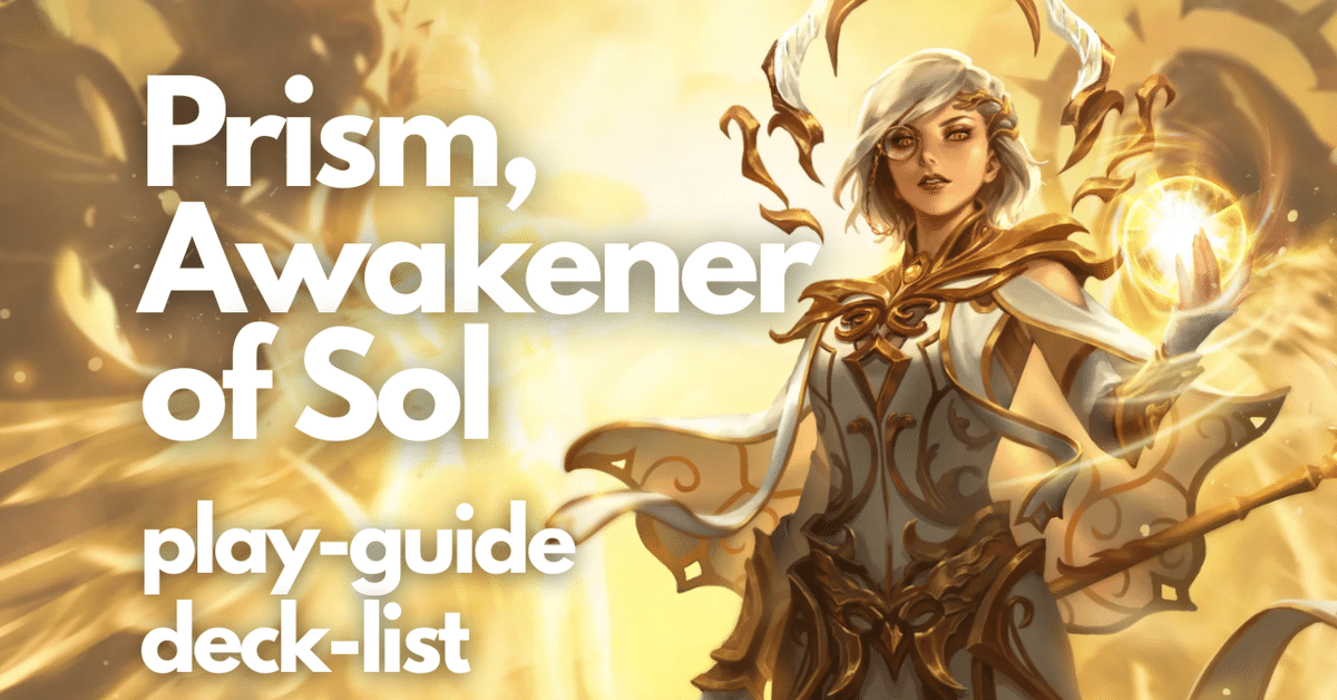 Flesh and Blood】Prism, Awakener of Solの全て（40,000字解説