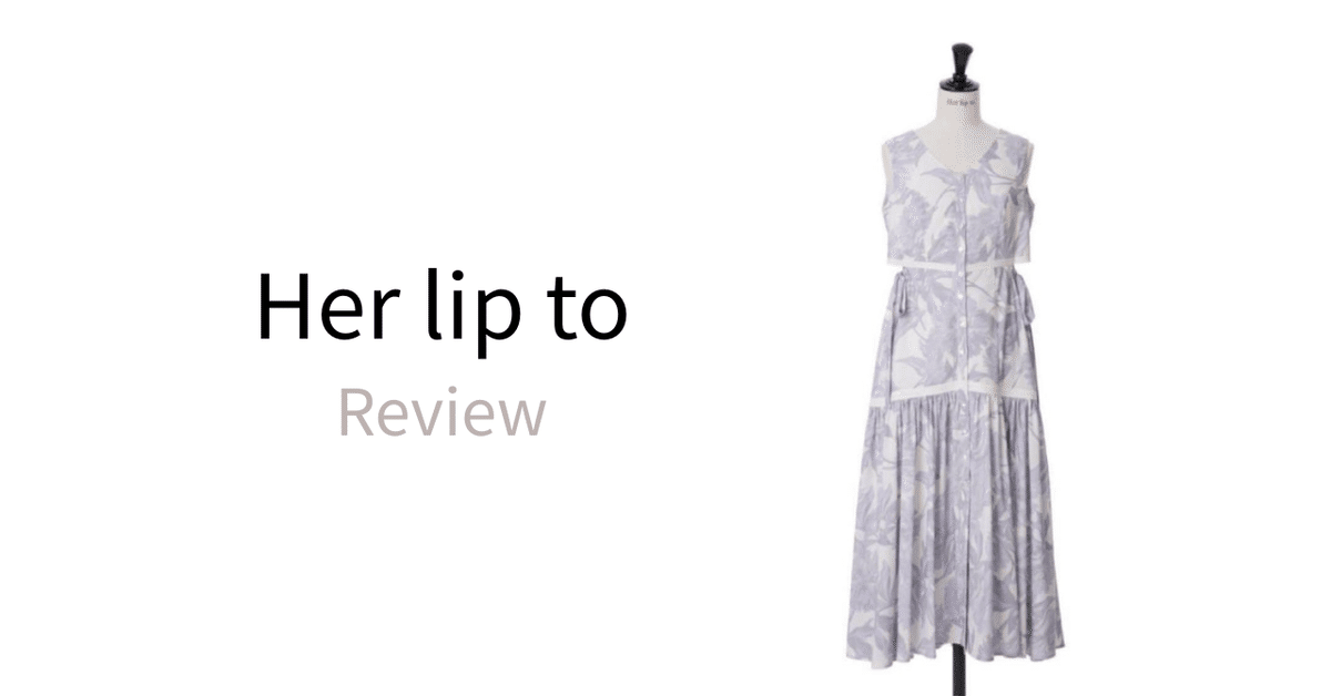 ワンピース Her lip to Floral Cut Out Long Dress 購入レビュー#40｜Herlipto｜Floral Cut-Out Long Dress｜Her