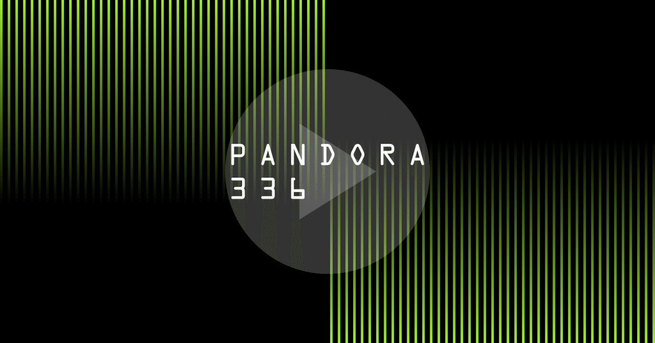 PANDORA – 336 (PANDORA LIVE 2025 -OPEN THE BOX-)｜FJK