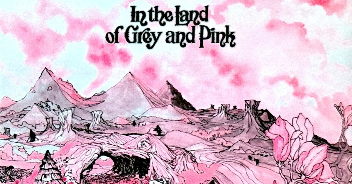 Caravan『In the Land of Grey and Pink』徹底解説
