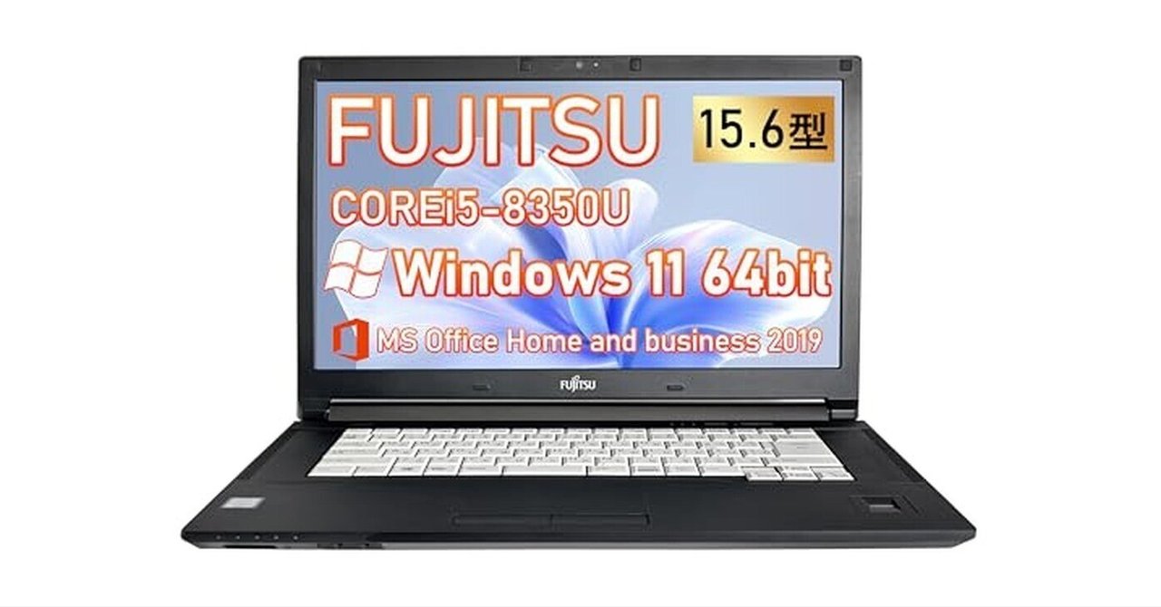 15.6型  富士通 A748/S i5-8350U 16GB SSD512GB 整備済み品】富士通 A748 15.6型 第8世代CPU Core i5-8350Uを