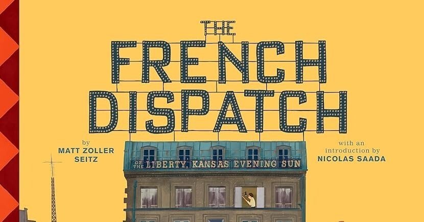 ウェス・アンダーソンのフレンチ・ディスパッチを観た。｜ヴァジュラ𝔦𝔡