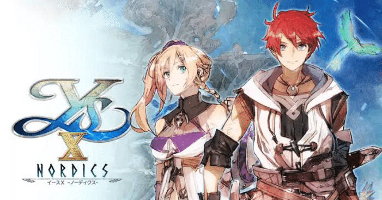 イースX -NORDICS-|今度のイースは大海原へ！(ネタバレありレビュー)[イース10]｜ROK