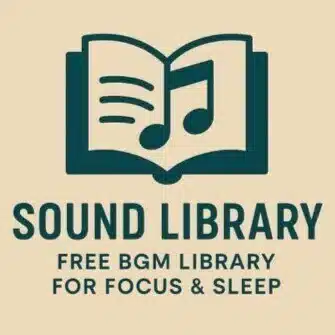 音の図書館 – Free BGM Library for Focus & Sleep