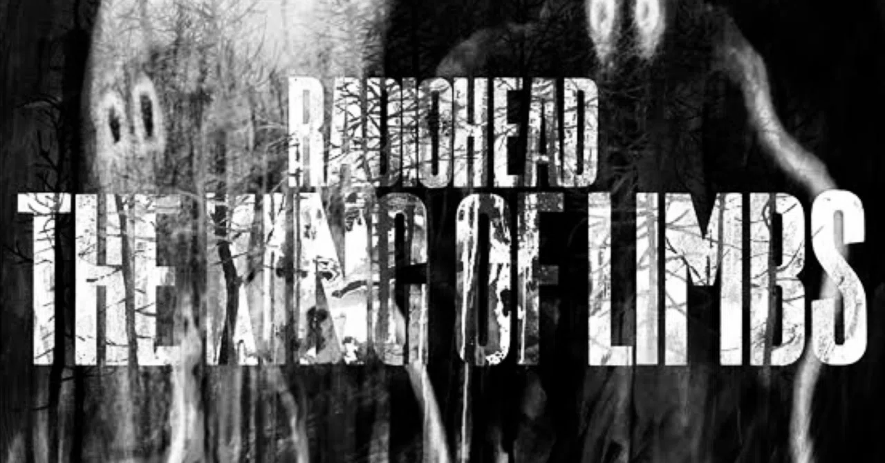 The King of Limbs / Radiohead｜S (Varelser)