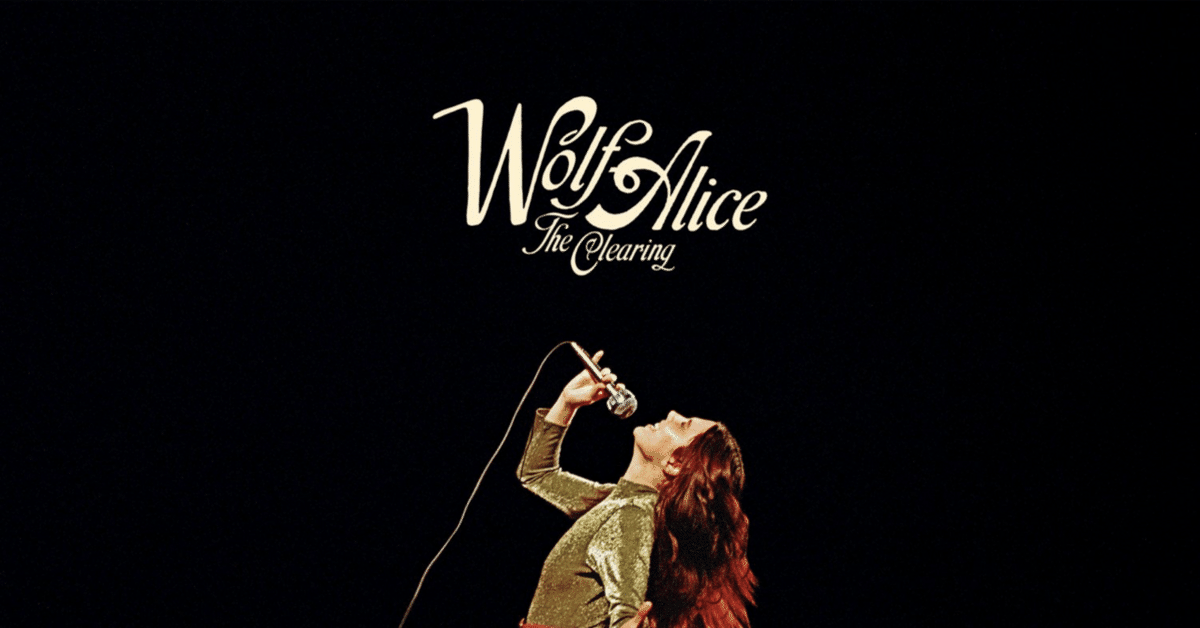 Wolf Alice 『The Clearing』 (2025)｜Kt.Fmk