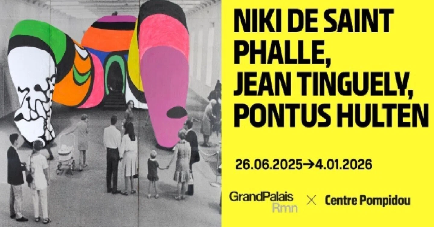展覧会：「Niki de Saint Phalle, Jean Tinguely, Pontus Hulten