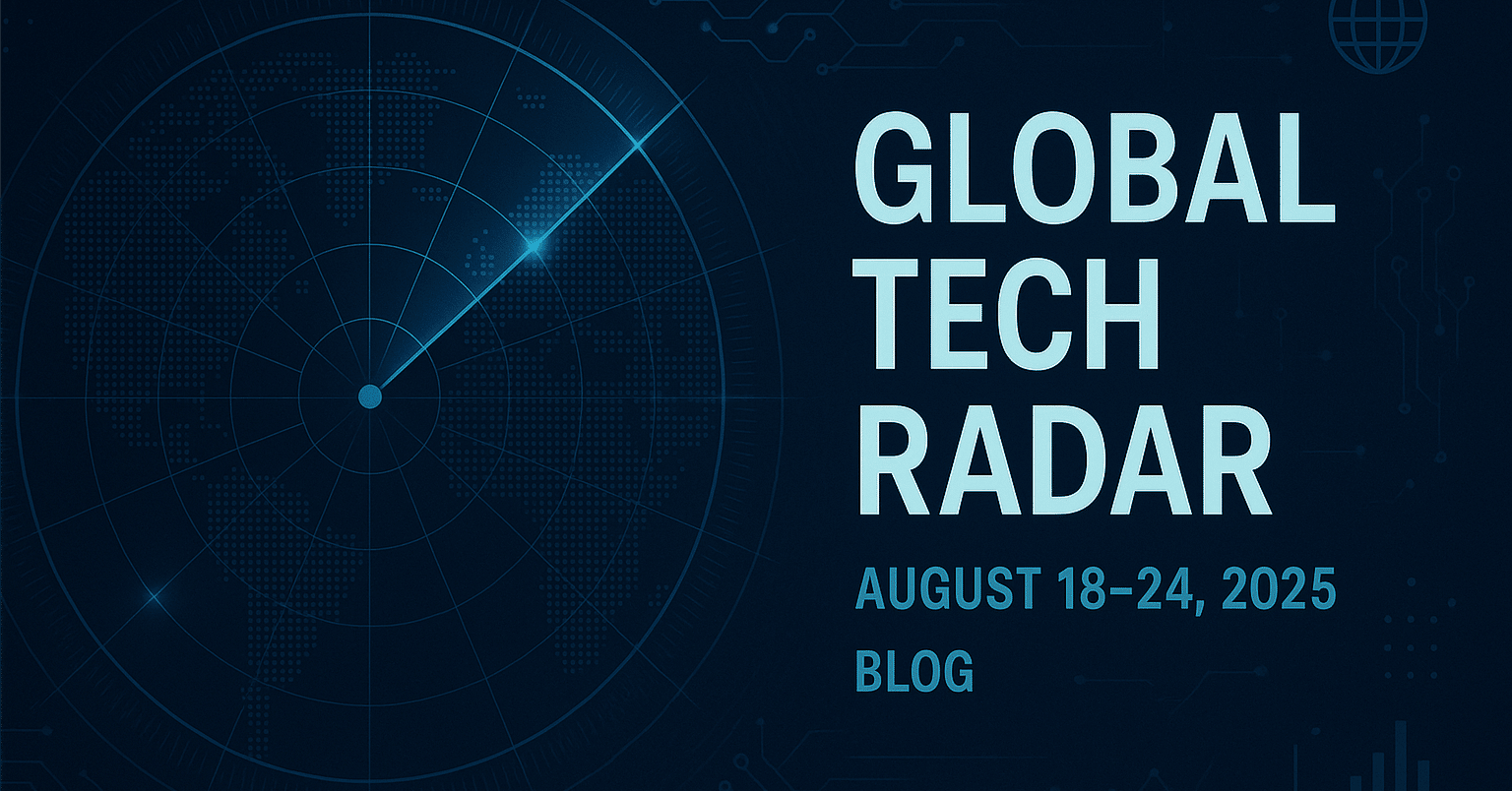 488「Global Tech Radar（August18-24,2025）」｜KumeHaya@データサイエンス起業家