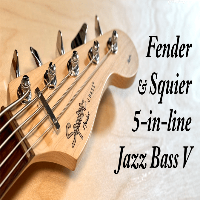 FenderとSquierの5連ペグ5弦ジャズベについて｜高橋敦