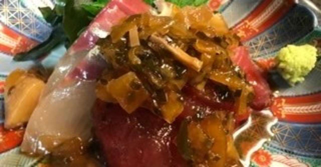 ラッセー ラッセー お刺身ねぶた漬け アカモクあえ たぬき女将 Note